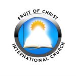 Fruit of Christ International Church